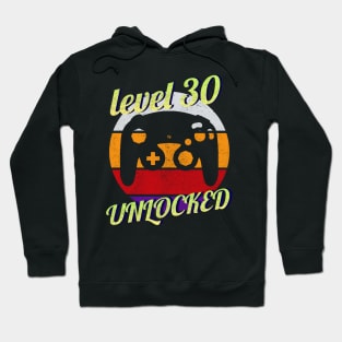 Level 30 Unlocked 30th Birthday funny Gift idea for Gamers Hoodie